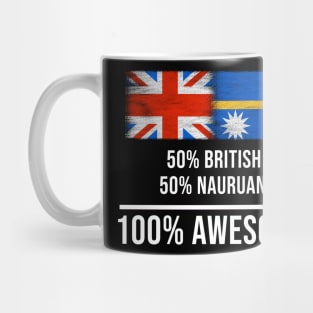 50% British 50% Nauruan 100% Awesome - Gift for Nauruan Heritage From Nauru Mug